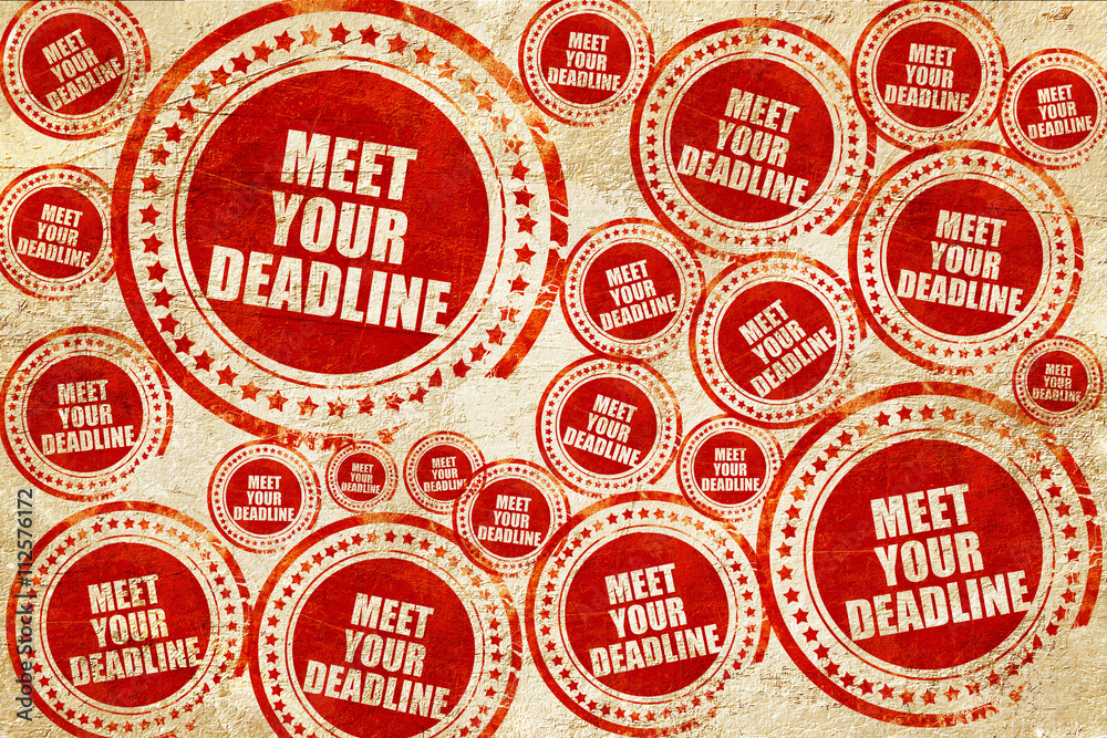 meet your deadline, red stamp on a grunge paper texture