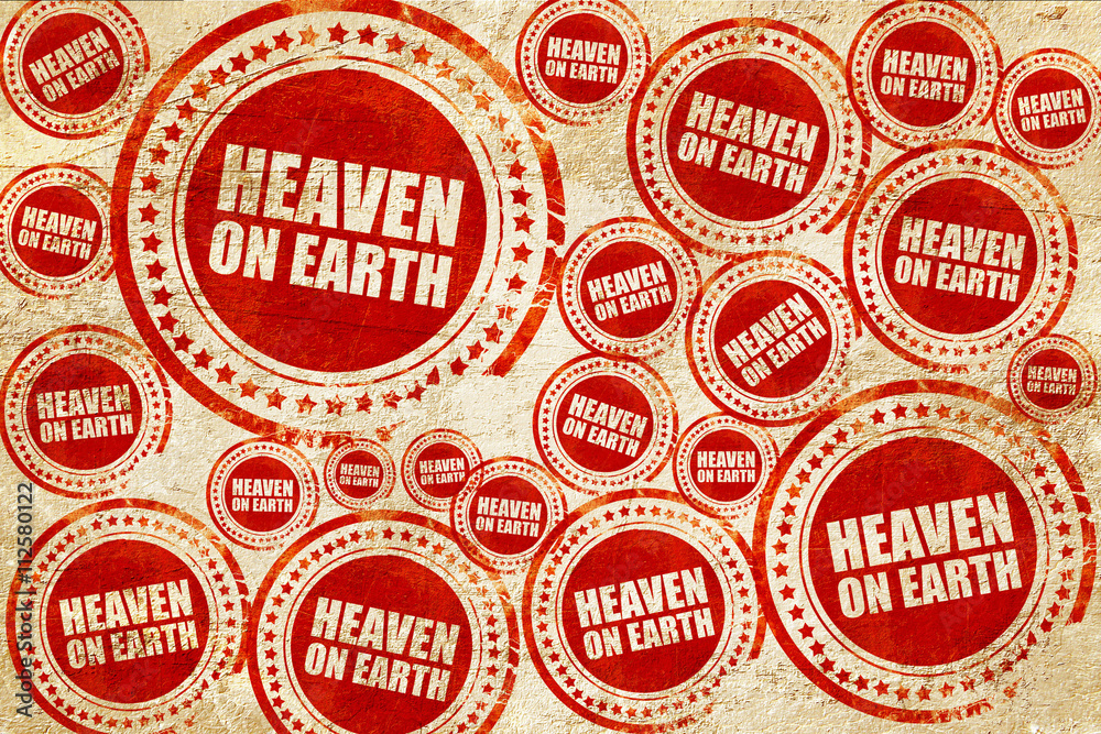 heaven on earth, red stamp on a grunge paper texture