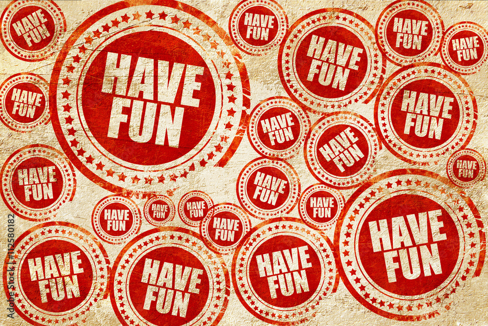 have fun, red stamp on a grunge paper texture