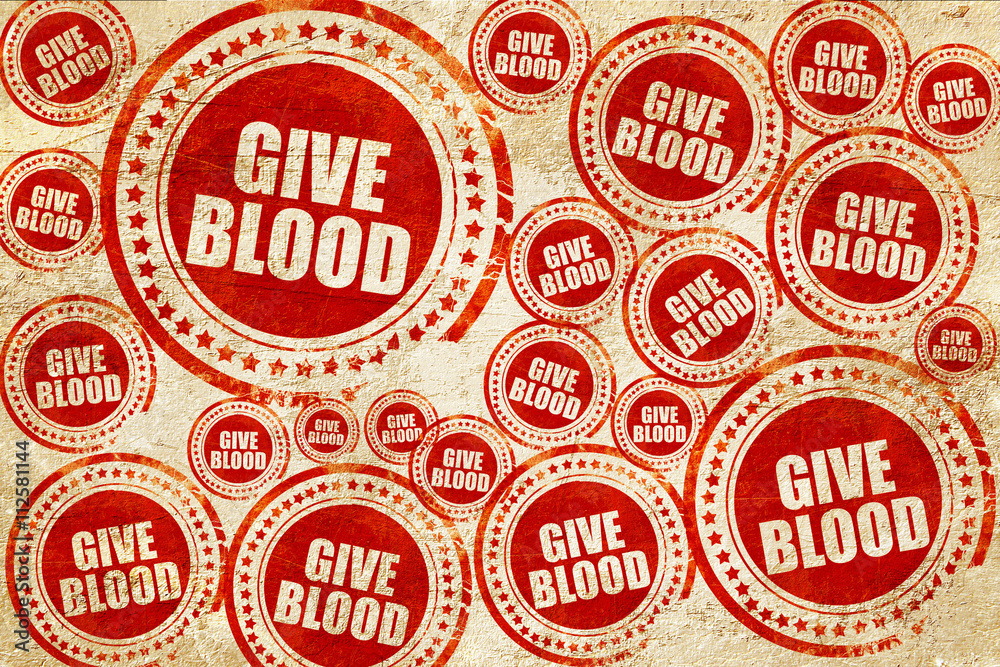 give blood, red stamp on a grunge paper texture