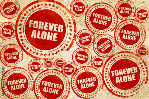 forever alone, red stamp on a grunge paper texture