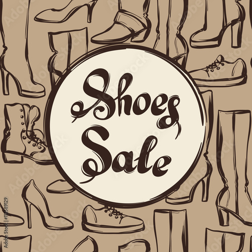Background with lettering sale shoes. Hand drawn illustration female footwear, boots and stiletto heels