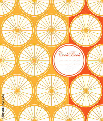 a cookbook cover with stylized orange slices and a round label in red, orange and white shades