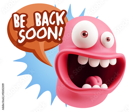 3d Rendering Smile Character Emoticon Expression saying Be Back