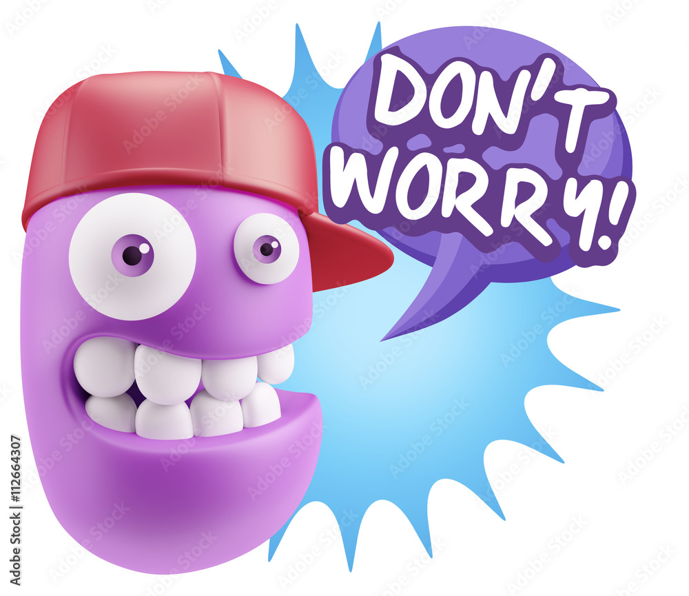 3d Rendering Smile Character Emoticon Expression saying Dont Wor 3d Rendering Smile Character Emoticon Expression saying Dont Wor