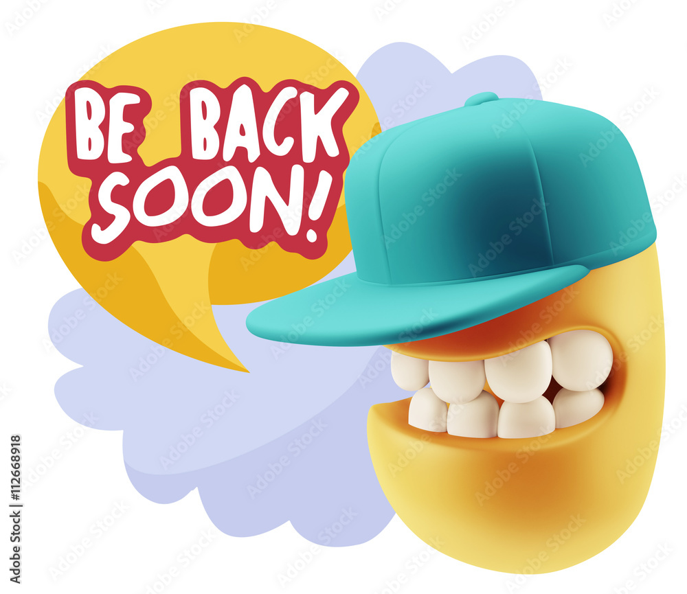 3d Rendering Smile Character Emoticon Expression saying Be Back 3d Rendering Smile Character Emoticon Expression saying Be Back