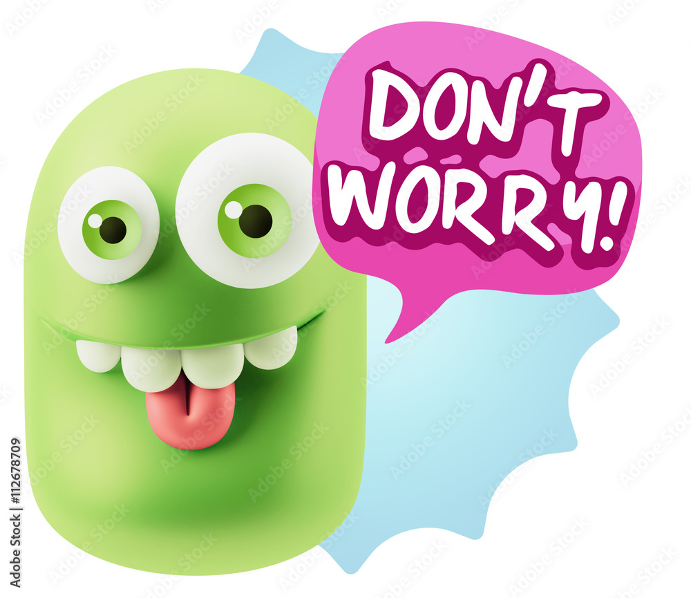 3d Rendering Smile Character Emoticon Expression saying Dont Wor 3d Rendering Smile Character Emoticon Expression saying Dont Wor