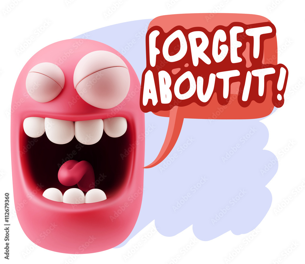 3d Rendering Smile Character Emoticon Expression saying Forget A 3d Rendering Smile Character Emoticon Expression saying Forget A