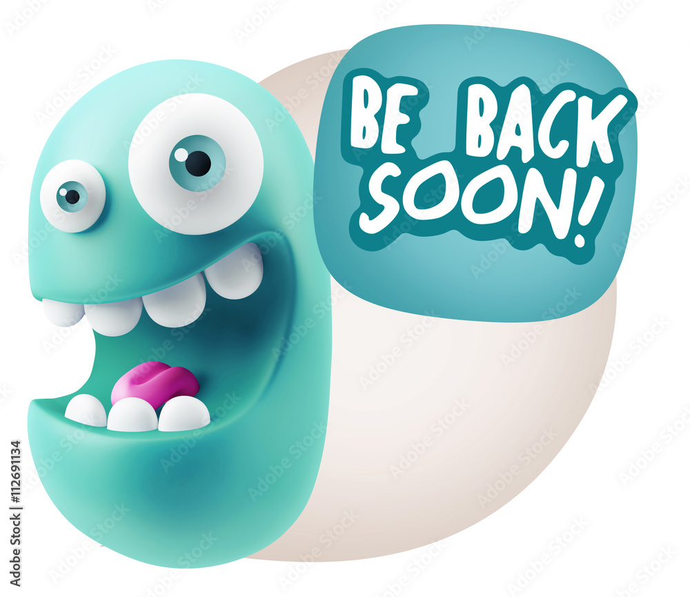 3d Rendering Smile Character Emoticon Expression saying Be Back 3d Rendering Smile Character Emoticon Expression saying Be Back