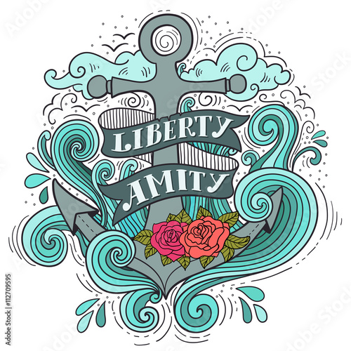 Liberty and Amity. Hand drawn nautical vintage label with an anc