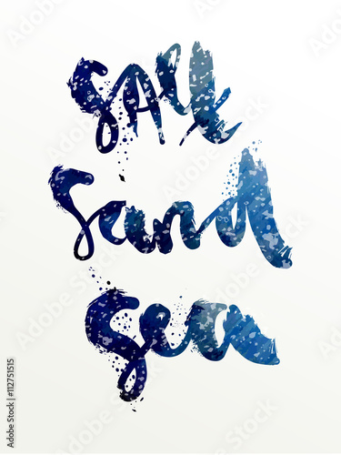"Salt sand sea" art print vector illustration. Hand written quotes on gouache paint textured background. Poster in deep ocean blue and grey colors. Expressive lettering with brush texture effect.