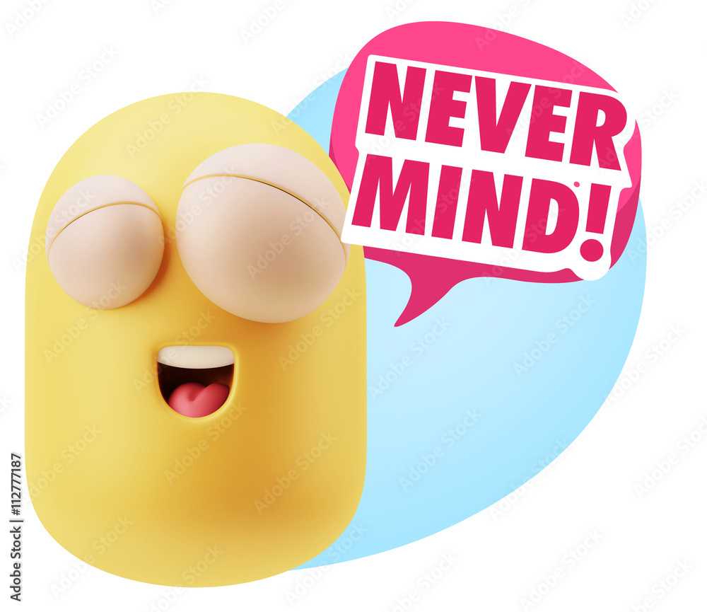 3d Rendering Smile Character Emoticon Expression saying Never Mi