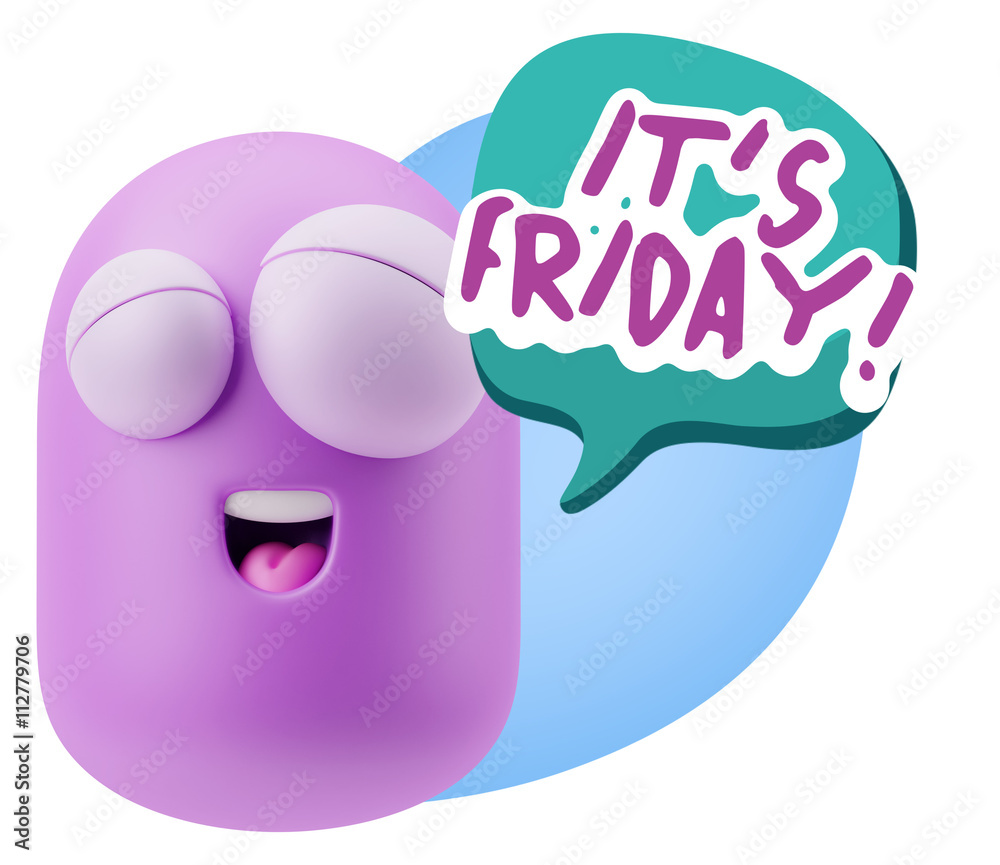 3d Rendering Smile Character Emoticon Expression saying It's Fri 3d Rendering Smile Character Emoticon Expression saying It's Fri