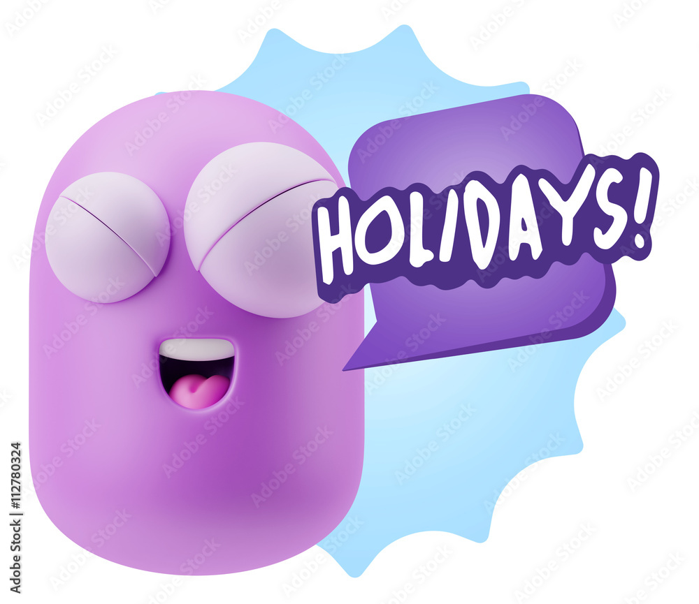 3d Rendering Smile Character Emoticon Expression saying Holidays 3d Rendering Smile Character Emoticon Expression saying Holidays
