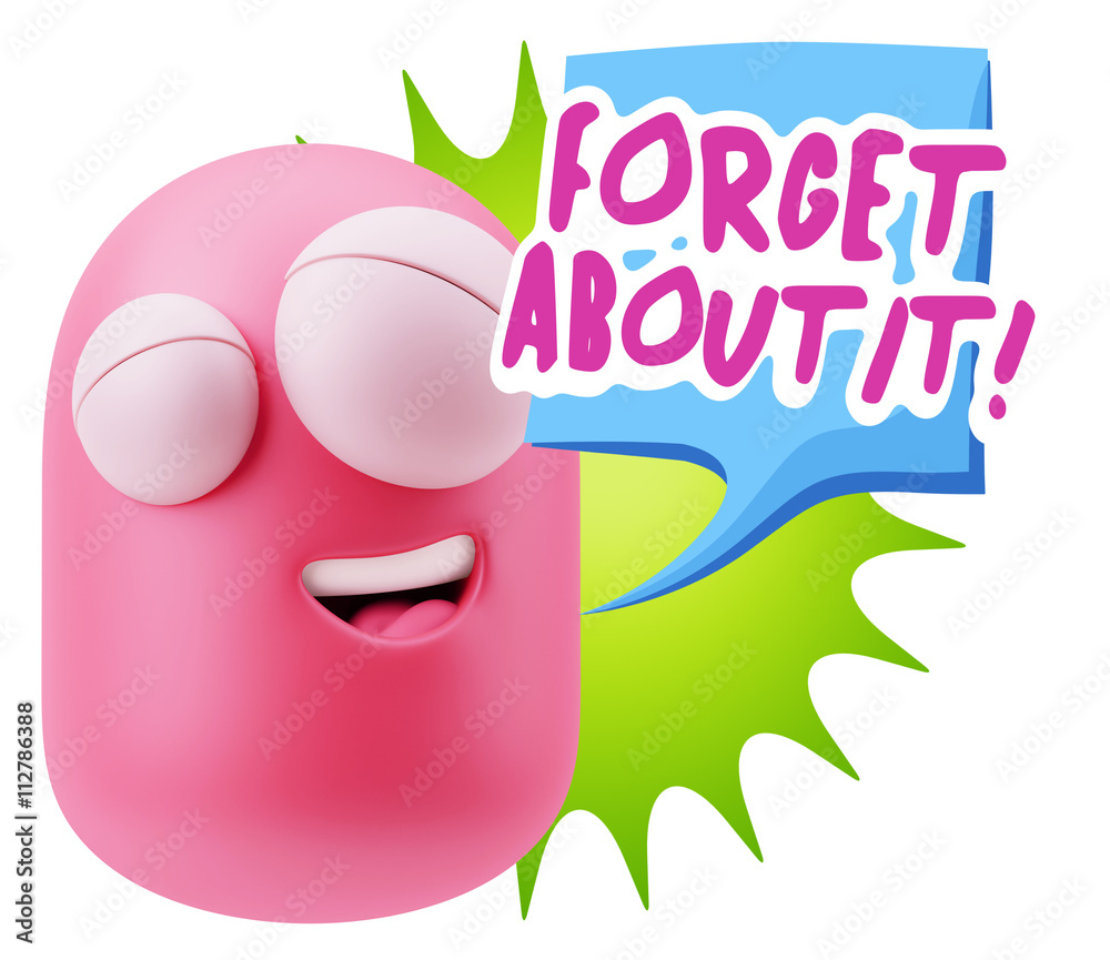 3d Rendering Smile Character Emoticon Expression saying Forget A 3d Rendering Smile Character Emoticon Expression saying Forget A