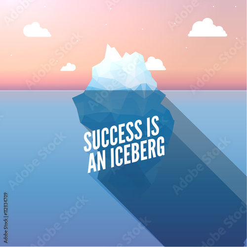 Vector 3d iceberg illustration concept. Success quote, clean blue cold sea or ocean concept.