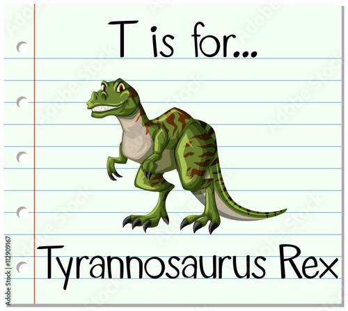 Flashcard letter T is for Tyrannosaurus Rex