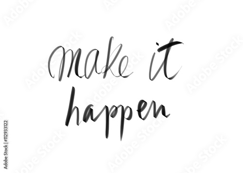 Make It Happen motivational message