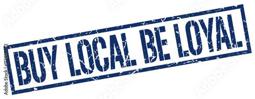 buy local be loyal blue grunge square vintage rubber stamp