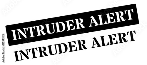 Intruder Alert black stamp on white