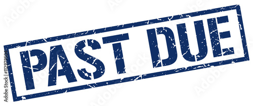past due blue grunge square vintage rubber stamp