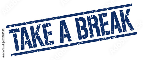 take a break blue grunge square vintage rubber stamp