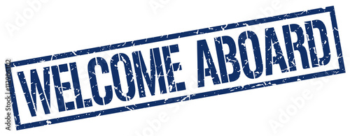 welcome aboard blue grunge square vintage rubber stamp