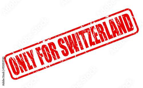 ONLY FOR SWITZERLAND red stamp text