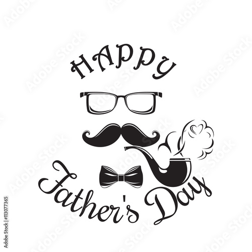 Father's Day card. Happy Father's Day lettering. Smoking pipe, mustache, spectacles, bow tie and lettering isolated on white background. Vector illustration