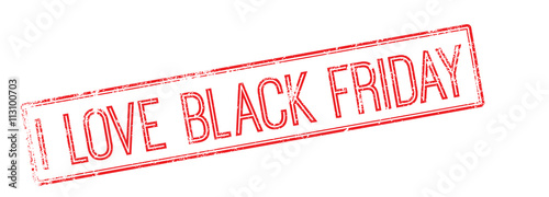 I Love Black Friday red rubber stamp on white