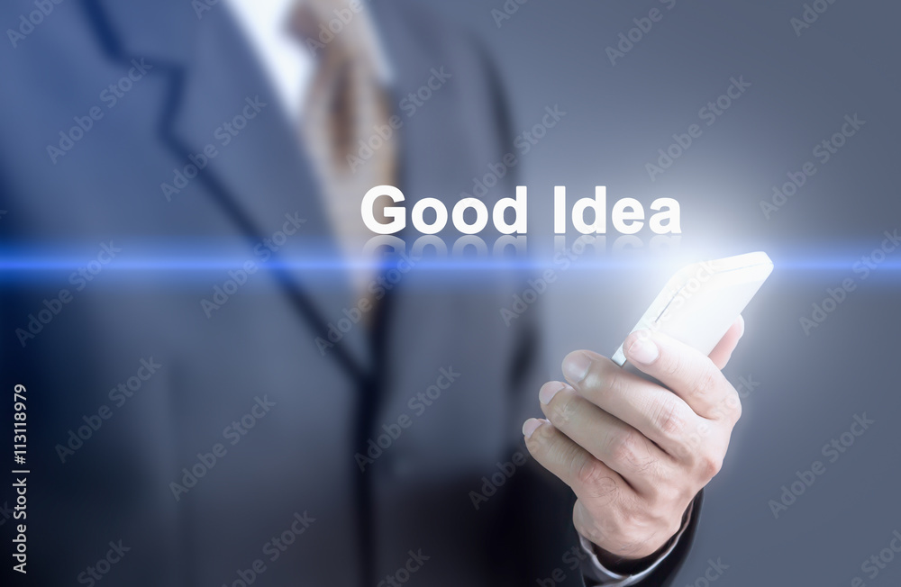 Businessman pressing hand Good Idea message on virtual screen. Can bring to the medium of your ad.