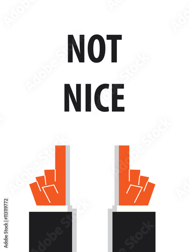 NOT NICE typography vector illustration