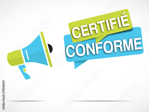 mégaphone : certifié conforme