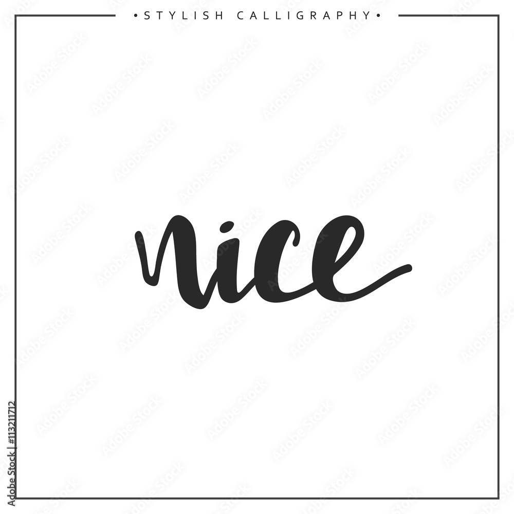Nice phrase in handmade. Nice. Stylish, modern calligraphy. Elite calligraphy. Quote with swirls. Search for the design of brochures, posters, banners, web design. Nice phrase in handmade. Nice. Stylish, modern calligraphy. Elite calligraphy. Quote with swirls. Search for the design of brochures, posters, banners, web design.
