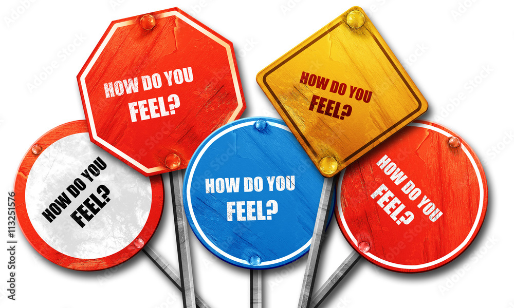 how do you feel, 3D rendering, rough street sign collection how do you feel, 3D rendering, rough street sign collection