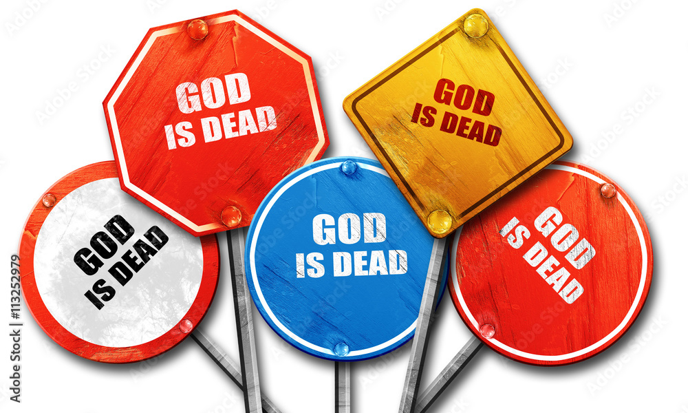 god is dead, 3D rendering, rough street sign collection god is dead, 3D rendering, rough street sign collection