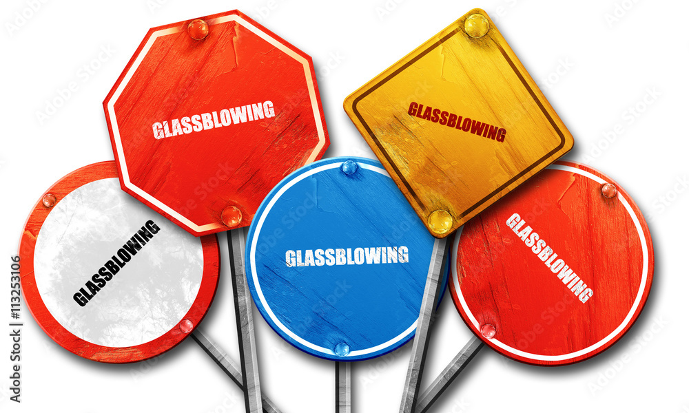 glassblowing, 3D rendering, rough street sign collection glassblowing, 3D rendering, rough street sign collection