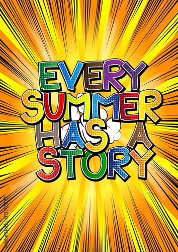 Fototapeta Every summer has a story - Comic book style word.