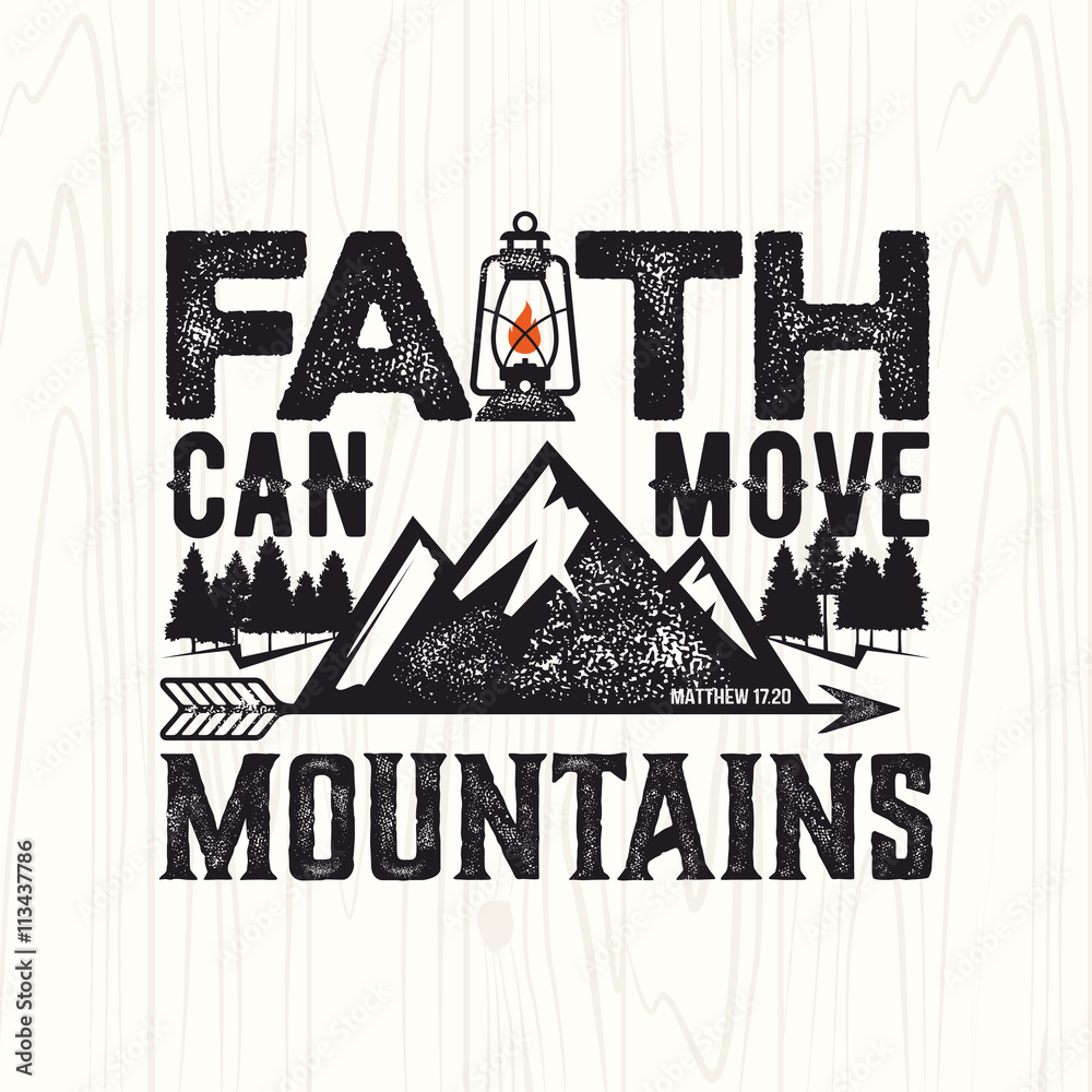 Biblical Illustration Christian Lettering Faith Can Move Mountains biblical-illustration-christian-lettering-faith-can-move-mountains