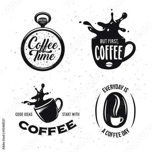 Coffee related quotes set. Coffee time. But first, coffee. Good ideas start with coffee. Everyday is a coffee day.