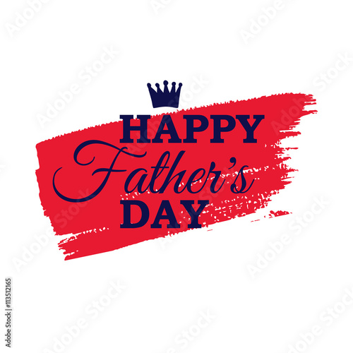 Happy Father's Day vector greeting card with crown on red brush stroke.