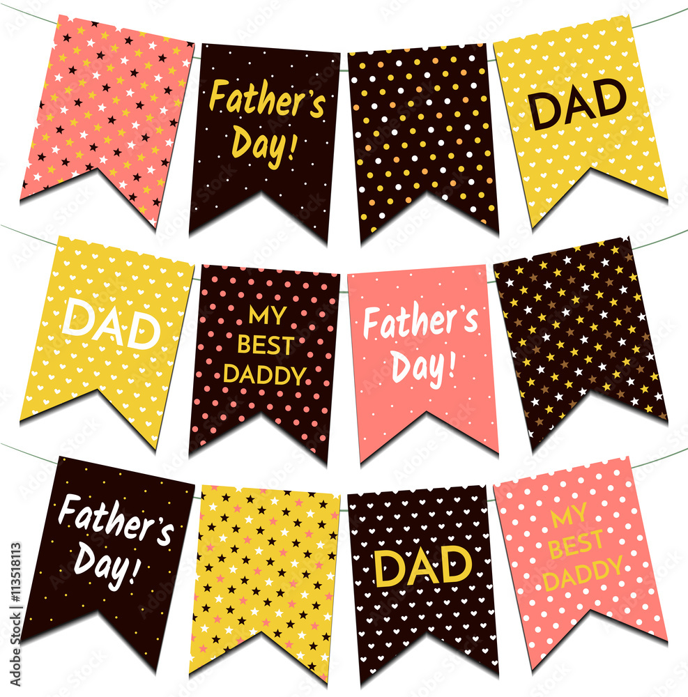 Vector garlands flag set with father`s day. Happy Father`s day. Decorative elements celebration. My best daddy. Holiday design template.