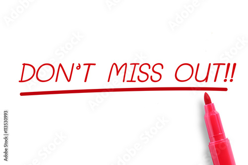 Don't miss out