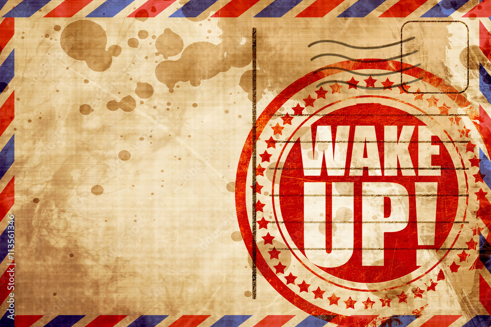Obraz premium wake up, red grunge stamp on an airmail background