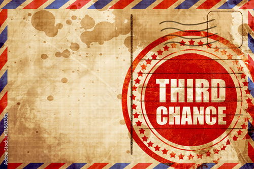 third chance, red grunge stamp on an airmail background photo