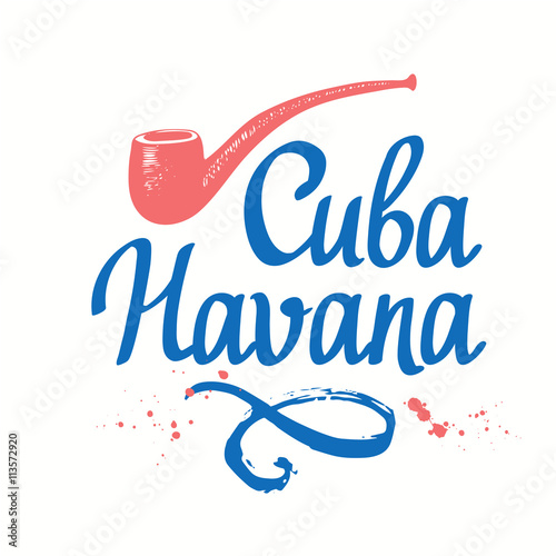 Vector illustration with tobacco pipe. Cuba Havana.