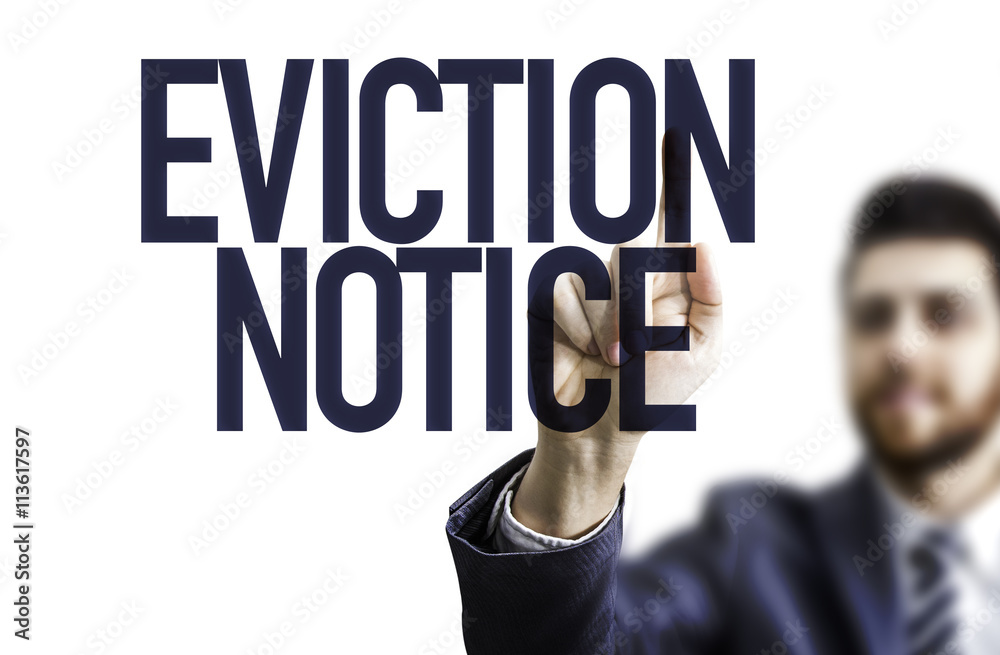 Business man pointing the text: Eviction Notice Business man pointing the text: Eviction Notice