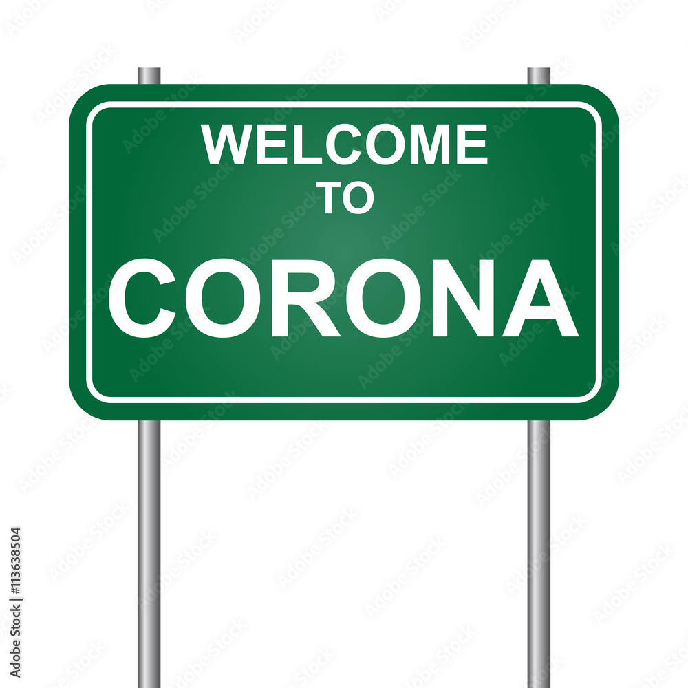 Welcome to Corona, green signal vector Welcome to Corona, green signal vector