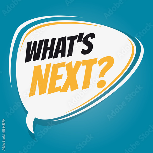 what's next retro speech bubble