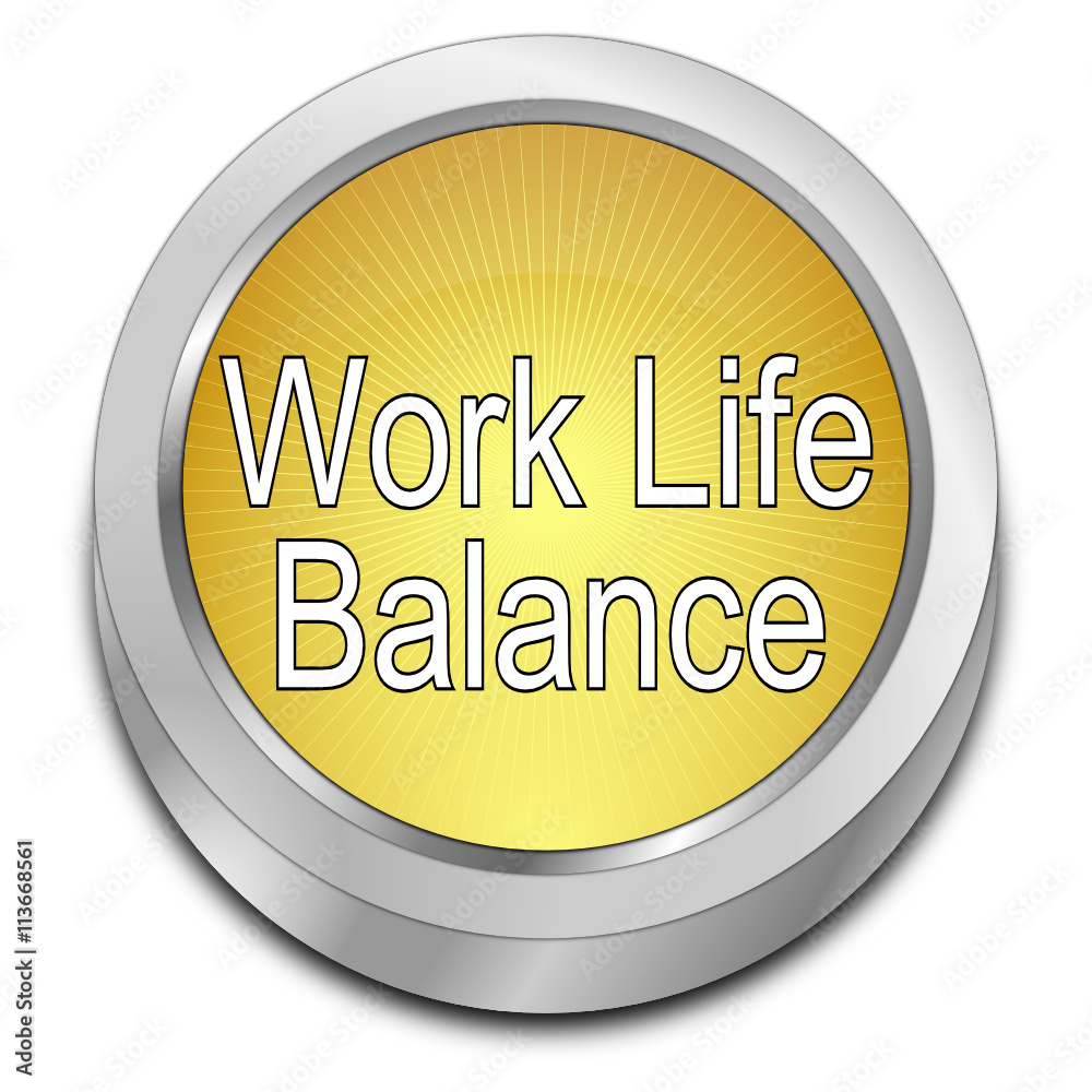 Work Life Balance button - 3D illustration